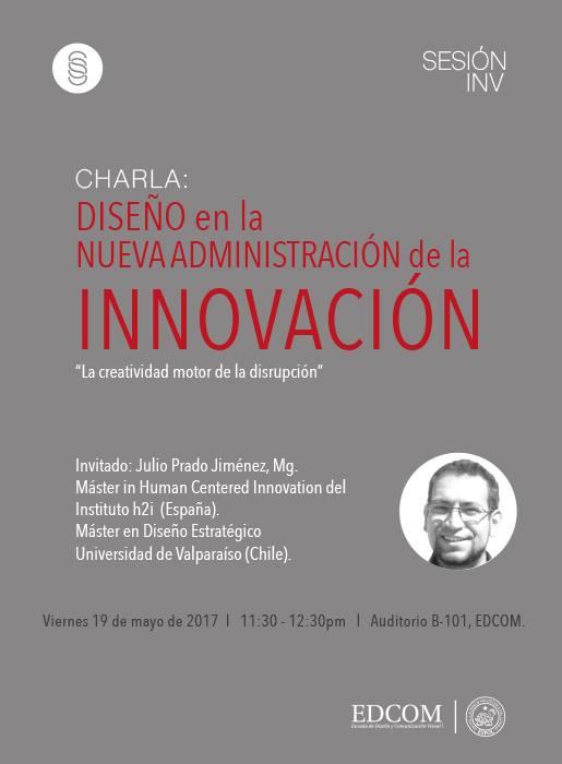 Charla: Diseño en la Nueva Administración de la Innovación