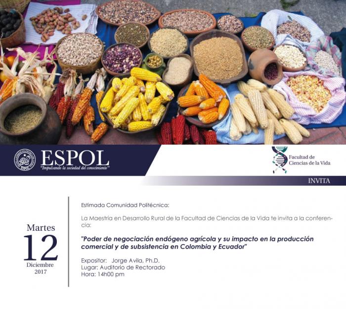 Conferencia: Poder de negociación endógeno agrícola y su impacto en la producción comercial y de subsistencia en Colombia y Ecuador