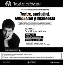TERTULIAS POLITÉCNICAS PRESENTA CONVERSATORIO TEATRAL CON SANTIAGO ROLDÓS