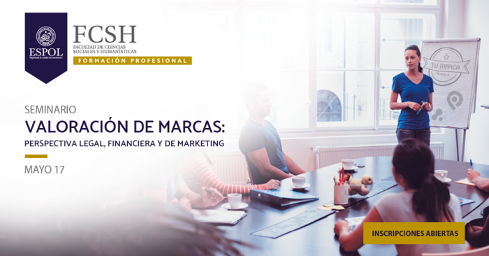 Seminario: Valoración de Marcas, perspectiva legal, financiera y de marketing