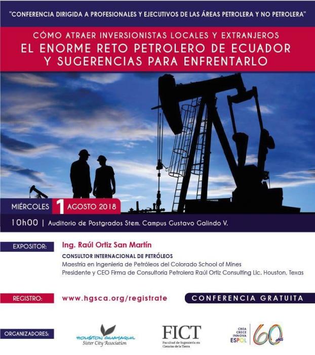 Cómo atraer inversionistas locales y extranjeros - El enorme reto petrolero de Ecuador y sugerencias para enfrentarlo